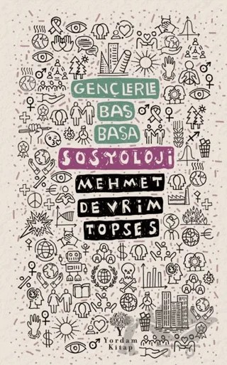 Gençlerle Baş Başa: Sosyoloji – Mehmet Devrim Topses – Yordam Kitap kitap kapağı