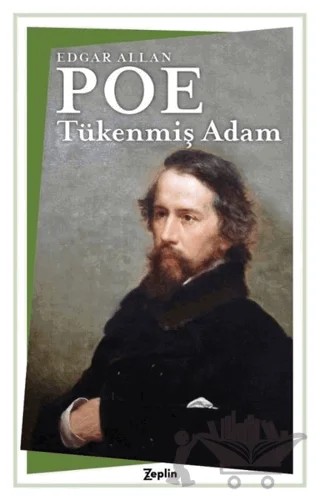 Tükenmiş Adam – Edgar Allan Poe – Zeplin Kitap kitap kapağı