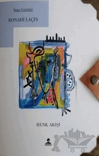 Renk Akışı – Ronahi Laçin – İmgenin Çocukları Yayınevi kitap kapağı