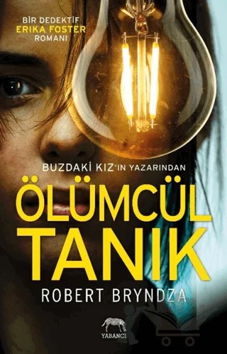 Ölümcül Tanık – Robert Bryndza – Yabancı Yayınları kitap kapağı