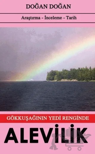 Gökkuşağının Yedi Renginde Alevilik – Doğan Doğan – Bilge Karınca Yayınları kitap kapağı