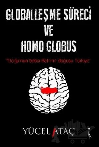 Globalleşme Süreci ve Homo Globus – Yücel Ataç – İkinci Adam Yayınları kitap kapağı
