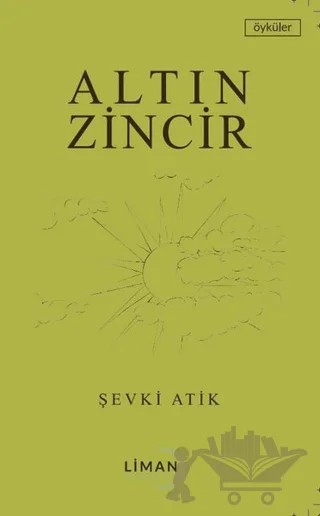 Altın Zincir – Şevki Atik – Liman Yayınevi kitap kapağı