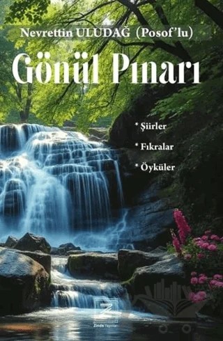 Gönül Pınarı – Nevrettin Uludağ – Zinde Yayıncılık kitap kapağı