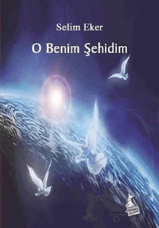 O Benim Şehidim – Selim Eker – Kanguru Yayınları kitap kapağı