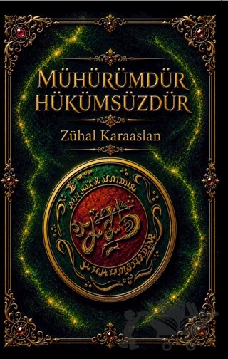 Mühürümdür Hükümsüzdür – Zühal Karaaslan – Yengi Yayınları kitap kapağı