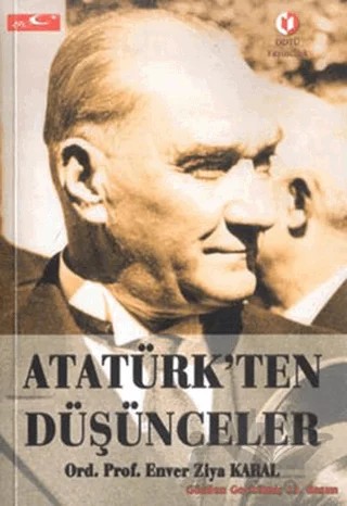 Atatürk’ten Düşünceler – Enver Ziya Karal – ODTÜ Geliştirme Vakfı Yayıncılık kitap kapağı