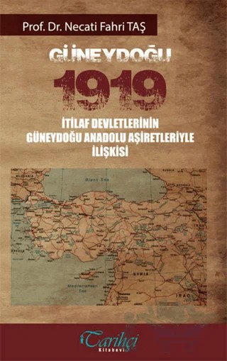 Güneydoğu 1919 – Necati Fahri Taş – Tarihçi Kitabevi kitap kapağı