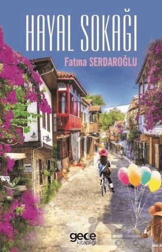 Hayal Sokağı – Fatma Serdaroğlu – Gece Kitaplığı kitap kapağı