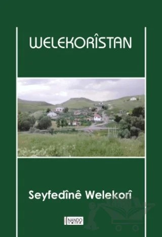 Welekoristan – Seyfedine Welekori – Nando Yayınları kitap kapağı