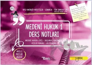 Medeni Hukuk 1 Ders Notları / Medeni Hukuka Giriş - Başlangıç Hükümleri - Kişiler Hukuku - Aile Hukuku – Kolektif – Temsil Kitap kitap kapağı
