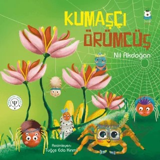 Kumaşçı Örümcüş – Nil Akdoğan – Luna Çocuk Yayınları kitap kapağı