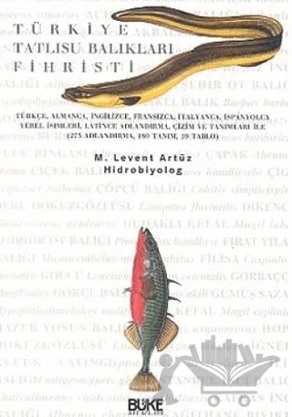 Türkiye Tatlısu Balıkları Fihristi – M. Levent Artüz – Büke Yayınları kitap kapağı