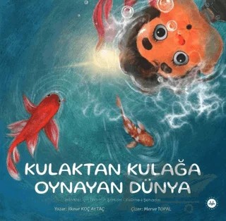 Kulaktan Kulağa Oynayan Dünya – İlknur Koç Aytaç – Diyanet İşleri Başkanlığı kitap kapağı