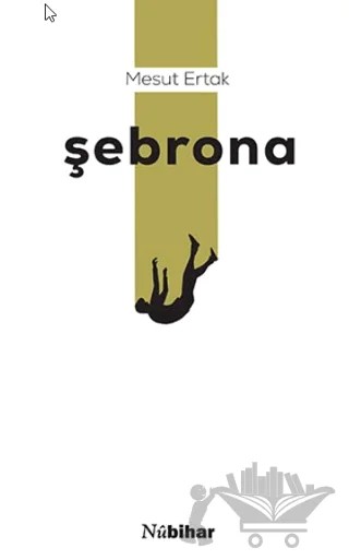 Şebrona – Mesut Ertak – Nubihar Yayınları kitap kapağı