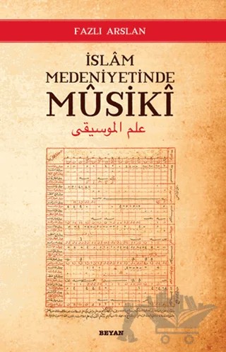 İslam Medeniyetinde Musiki – Fazlı Arslan – Beyan Yayınları kitap kapağı