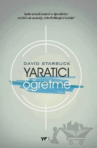Yaratıcı Öğretme – David Starbuck – Yol Yayınları kitap kapağı