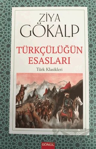 Türkçülüğün Esasları – Ziya Gökalp – Gönül Yayıncılık kitap kapağı