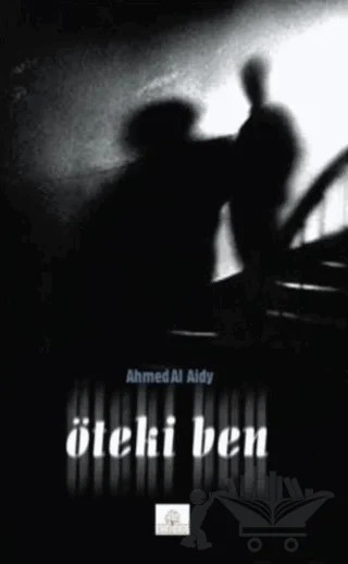 Öteki Ben – Ahmed Al Aidy – Kyrhos Yayınları kitap kapağı