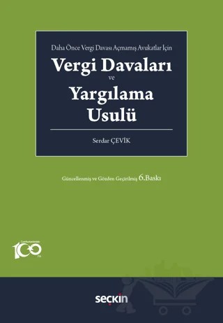 Daha Önce Vergi Davası Açmamış Avukatlar İçin - Vergi Davaları ve Yargılama Usulü – Serdar Çevik – Seçkin Yayıncılık kitap kapağı