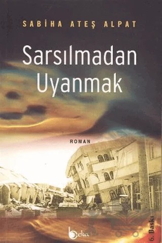 Sarsılmadan Uyanmak – Sabiha Ateş Alpat – Beka Yayınları kitap kapağı