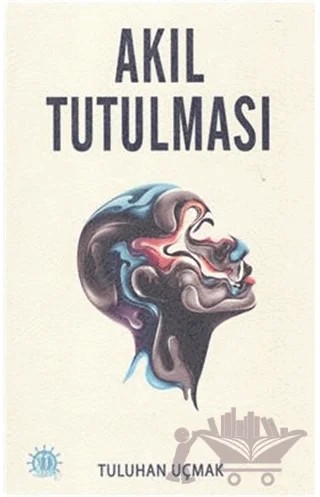 Akıl Tutulması – Tuluhan Uçmak – Yason Yayıncılık kitap kapağı