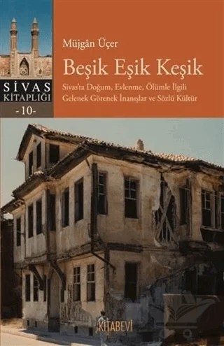 Beşik Eşik Keşik – Müjgan Üçer – Kitabevi Yayınları kitap kapağı