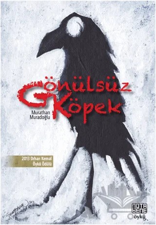 Gönülsüz Köpek – Murathan Muradoğlu – Nota Bene Yayınları kitap kapağı