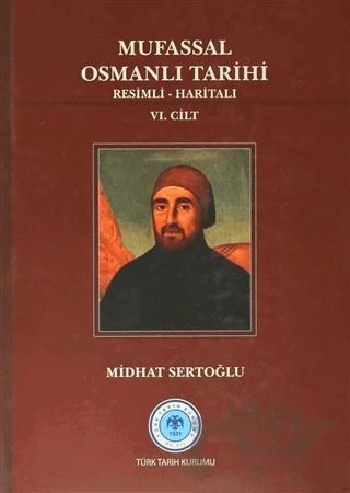 Mufassal Osmanlı Tarihi (6 Cilt Takım) - Resimli, Haritalı – Mustafa Cezar – Türk Tarih Kurumu Yayınları kitap kapağı