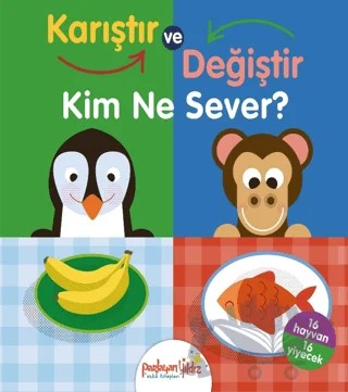 Kim Ne Sever? - Karıştır ve Değiştir – Kolektif – Parlayan Yıldız kitap kapağı