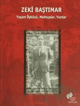 Zeki Baştımar – Erden Akbulut – Sosyal Tarih Yayınları kitap kapağı