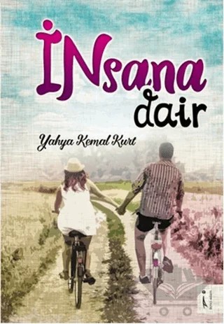 İnsana Dair – Yahya Kemal Kurt – İkinci Adam Yayınları kitap kapağı