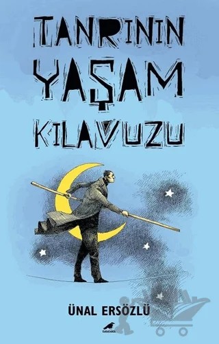 Tanrı'nın Yaşam Kılavuzu – Ünal Ersözlü – Kara Karga Yayınları kitap kapağı