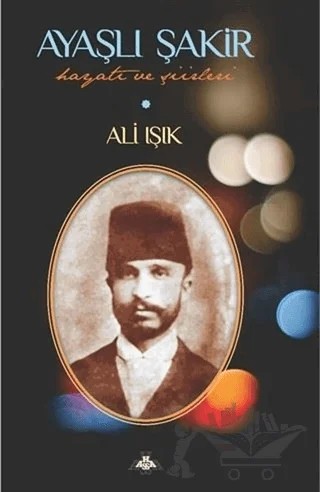 Ayaşlı Şakir – Ali Işık – Çimke Yayınevi kitap kapağı