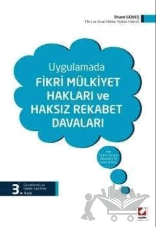 Uygulamada Fikri Mülkiyet Hakları ve Haksız Rekabet Davaları – İlhami Güneş – Seçkin Yayıncılık kitap kapağı