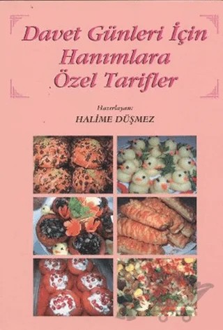 Davet Günleri İçin Hanımlara Özel Tarifler – Halime Düşmez – Dönence Basım ve Yayın Hizmetleri kitap kapağı