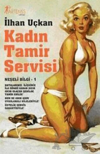 Kadın Tamir Servisi – İlhan Uçkan – Artemis Yayınları kitap kapağı