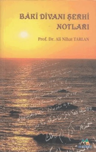 Baki Divanı Şerhi Notları – Ali Nihat Tarlan – Meneviş Yayınları kitap kapağı