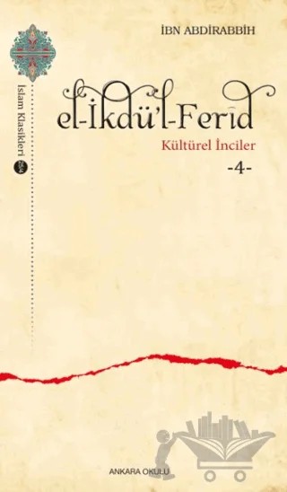el-İkdü’l-Ferid – İbn Abdirabbih – Ankara Okulu Yayınları kitap kapağı