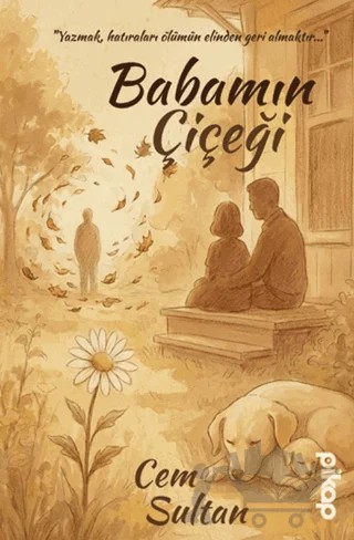 Babamın Çiçeği – Cem Sultan – Pikap Yayınları kitap kapağı