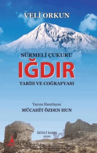 Sürmeli Çukuru Iğdır Tarih ve Coğrafyası – Veli Orkun – Alter Yayıncılık kitap kapağı