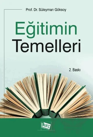 Eğitimin Temelleri – Süleyman Göksoy – Anı Yayıncılık kitap kapağı