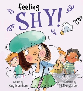 Feeling Shy!: Feelings and Emotions Series – Kay Barnham – Wayland kitap kapağı