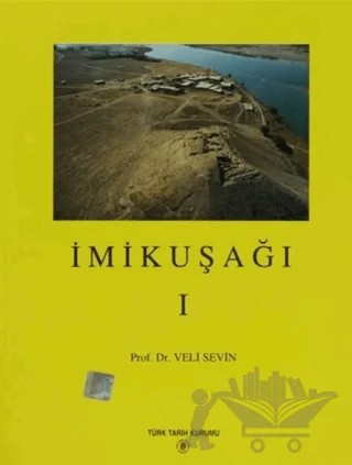 İmikuşağı - 1 – Veli Sevin – Türk Tarih Kurumu Yayınları kitap kapağı