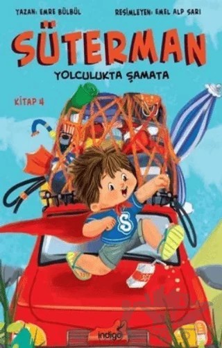 Süterman Yolculukta Şamata Kitap 4 – Emre Bülbül – İndigo Çocuk kitap kapağı
