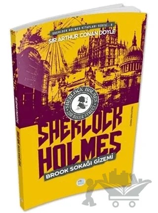 Brook Sokağı Gizemi - Sherlock Holmes – Sir Arthur Conan Doyle – Maviçatı Yayınları kitap kapağı