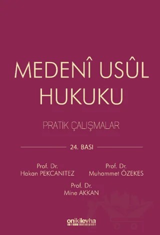 Medeni Usul Hukuku Pratik Çalışmalar – Hakan Pekcanıtez, Mine Akkan, Muhammet Özekes – On İki Levha Yayınları kitap kapağı
