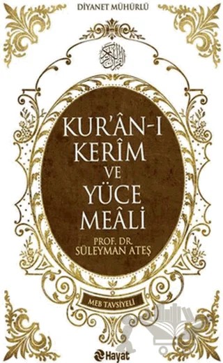 Kur’an-ı Kerim ve Yüce Meali – Süleyman Ateş – Hayat Yayınları kitap kapağı