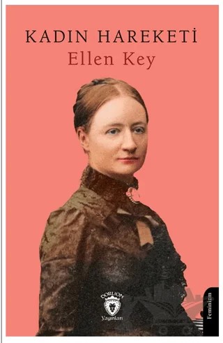 Kadın Hareketi – Ellen Key – Dorlion Yayınları kitap kapağı