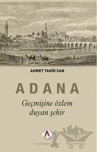 Adana – Ahmet Tahir Can – Akademisyen Kitabevi kitap kapağı